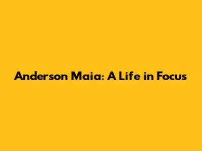 Anderson Maia: A Life in Focus
