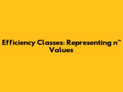 Efficiency Classes: Representing n™ Values