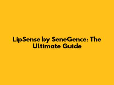 LipSense by SeneGence: The Ultimate Guide