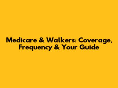 Medicare & Walkers: Coverage, Frequency & Your Guide