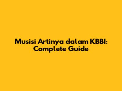 Musisi Artinya dalam KBBI: Complete Guide