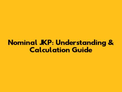 Nominal JKP: Understanding & Calculation Guide