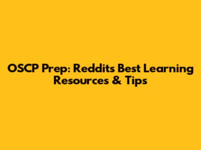OSCP Prep: Reddit's Best Learning Resources & Tips
