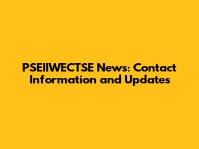 PSEIIWECTSE News: Contact Information and Updates