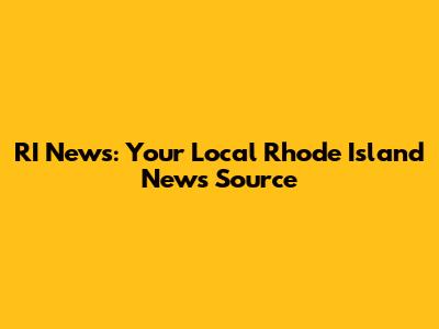 RI News: Your Local Rhode Island News Source