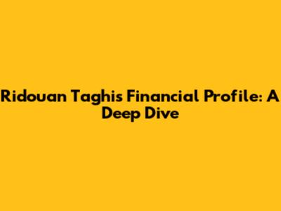 Ridouan Taghi's Financial Profile: A Deep Dive