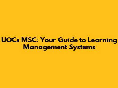 UOC's MSC: Your Guide to Learning Management Systems