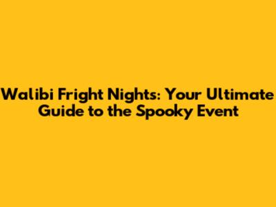 Walibi Fright Nights: Your Ultimate Guide to the Spooky Event