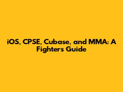 iOS, CPSE, Cubase, and MMA: A Fighter's Guide
